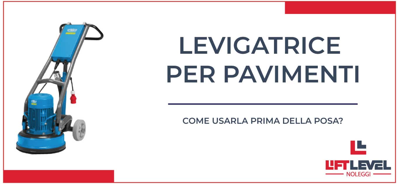 Levigatrice per pavimenti: come usarla per la posa? Levigatrice per pavimenti: come usarla per la posa?
