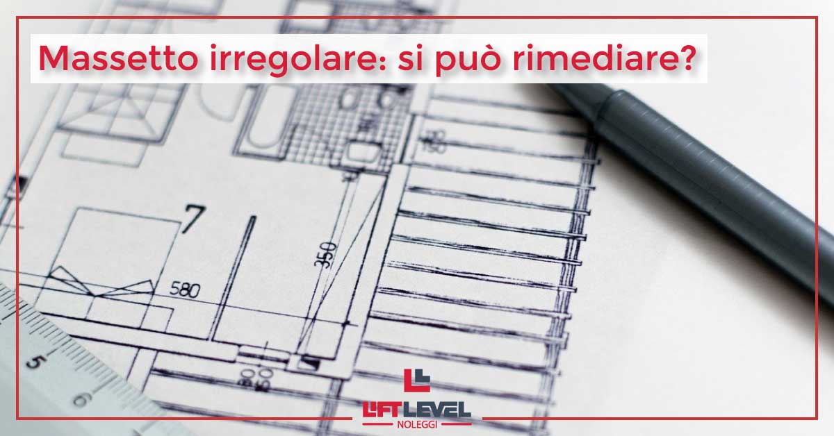 Massetto irregolare: si può rimediare? Massetto irregolare: si può rimediare?